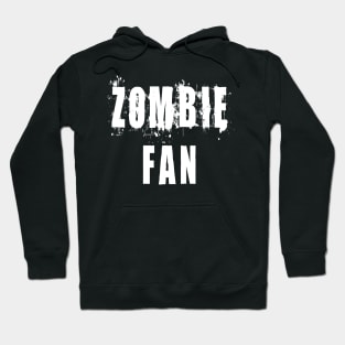 Zombie Fan: Funny Apocalypse T-Shirt Hoodie